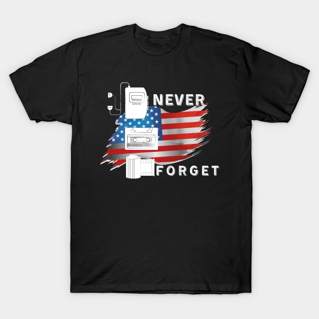 never forget T-Shirt by gain